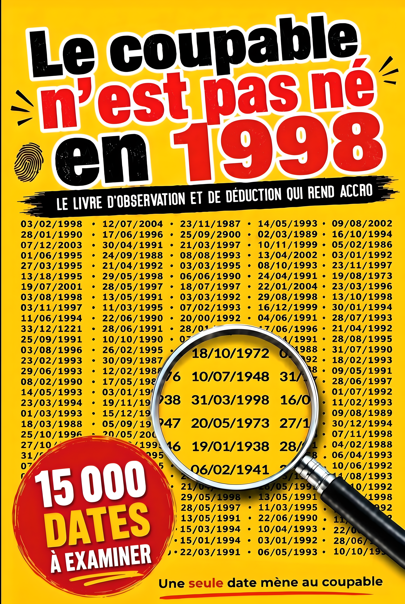 Le coupable n&rsquo;est pas né en 1998